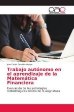 Trabajo autonomo en el aprendizaje de la Matematica Financiera