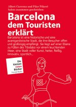 Barcelona dem Touristen erklärt