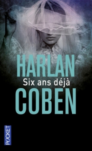 Six ans déj?