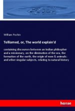 Telliamed, or, The world explain'd