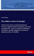 The soldier's armor of strength