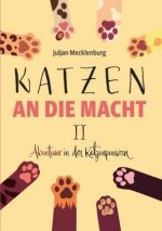 Katzen an die Macht II