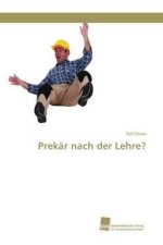 Prekar nach der Lehre?