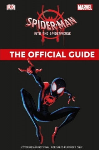 Marvel Spider-Man Into the Spider-Verse The Official Guide