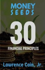 Money Seeds: 30 Financial Principles