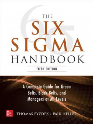 Six Sigma Handbook, 5E (Thomas Pyzdek,Paul A. Keller)(Twarda)