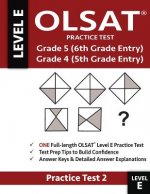 Olsat Practice Test Grade 5 (6th Grade Entry) & Grade 4 (5th Grade Entry)-Test: One Olsat E Practice Test (Practice Test Two), Gifted and Talented 6th