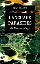 Language Parasites: Of Phorontology