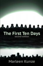The First Ten Days: Second Edition