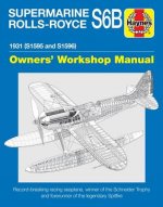 Supermarine Rolls-Royce S6B Owners' Workshop Manual
