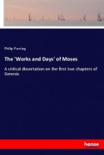The 'Works and Days' of Moses