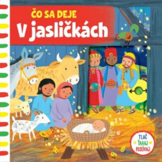 ďż˝o sa deje V jasliďż˝kďż˝ch