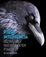 Ptasia inteligencja Rozważania nad intelektem ptaków