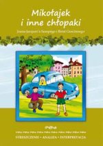 Mikołajek i inne chłopaki J-J. Sempégo i R Goscinnego Streszczenie, analiza, interpretacja