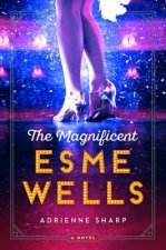 Magnificent Esme Wells