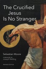 Crucified Jesus Is No Stranger