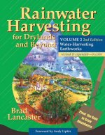 Rainwater Harvesting for Drylands and Beyond, Volume 2