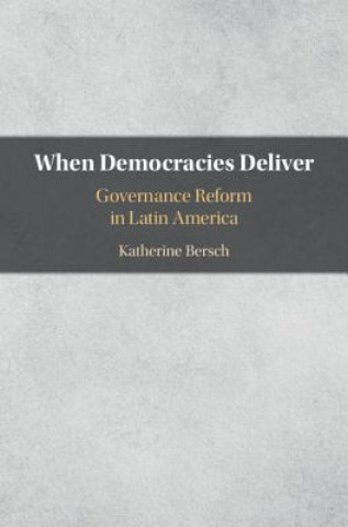 When Democracies Deliver