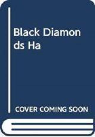 BLACK DIAMONDS HA