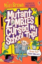 Mutant Zombies Cursed My School Trip