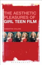 Aesthetic Pleasures of Girl Teen Film