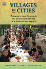 Villages in Cities - Community Land Ownership and Cooperative Housing in Milton Parc and Beyond