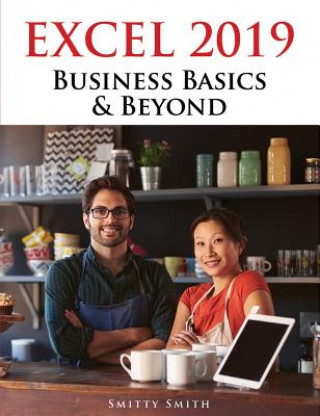 Excel 2019 - Business Basics & Beyond