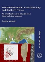 Early Mesolithic in Northern Italy and Southern France