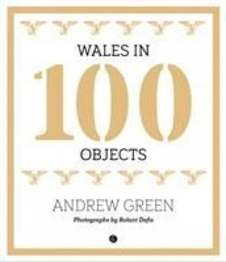Wales in 100 Objects
