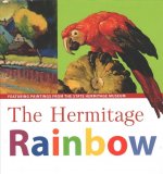 Hermitage Rainbow: Featuring Paintings from the State Hermitage Museum