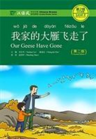 Our Geese Have Gone - Chinese Breeze Graded Reader, Level 2: 500 Words Level