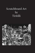 Scratchboard Art: Art - Only a scratch away