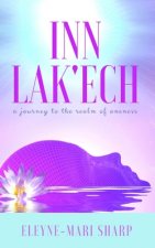 Inn Lak'ech: A Journey to the Realm of Oneness