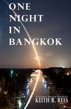One Night in Bangkok: A Science Fiction Novel
