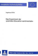Das Experiment der Â«premiere education sentimentaleÂ»