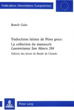 Traductions latines de Peres grecs:- La collection du manuscrit Â«Laurentianus San Marco 584Â»