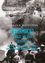 Wehrmacht w walce miejskiej 1939-1942