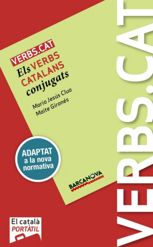 Verbs.cat. B1 (Elemental) Catal? Per A Adults. Libro del Alumno. TODAS LAS AUTONOMIAS : Els verbs catalans conjugats