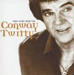 The Very Best Of Conway Twitty