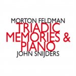 Morton Feldman: Triadic Memories & Piano