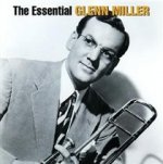 The Essential Glenn Miller