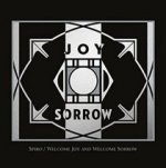 Welcome Joy and Welcome Sorrow