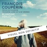 François Couperin: Pi?ces De Clavecin Troisieme Livre