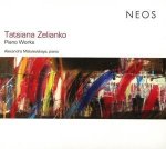 Tatsiana Zelianko: Piano Works