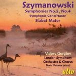 Karol Szymanowski: Symphony No. 2 & No. 4/Stabat Mater