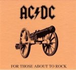 For Those About to Rock We Salute You