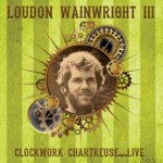 Clockwork Chartreuse...Live