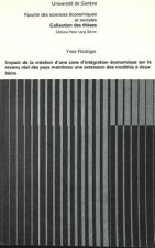 Impact de la creation d'une zone d'integration economique sur le revenu des pays membres: une extension des modeles a deux biens