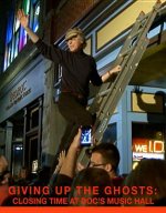 Giving Up the Ghosts - Closing Time at Doc's Music Hall