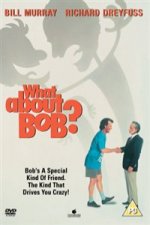 What About Bob?